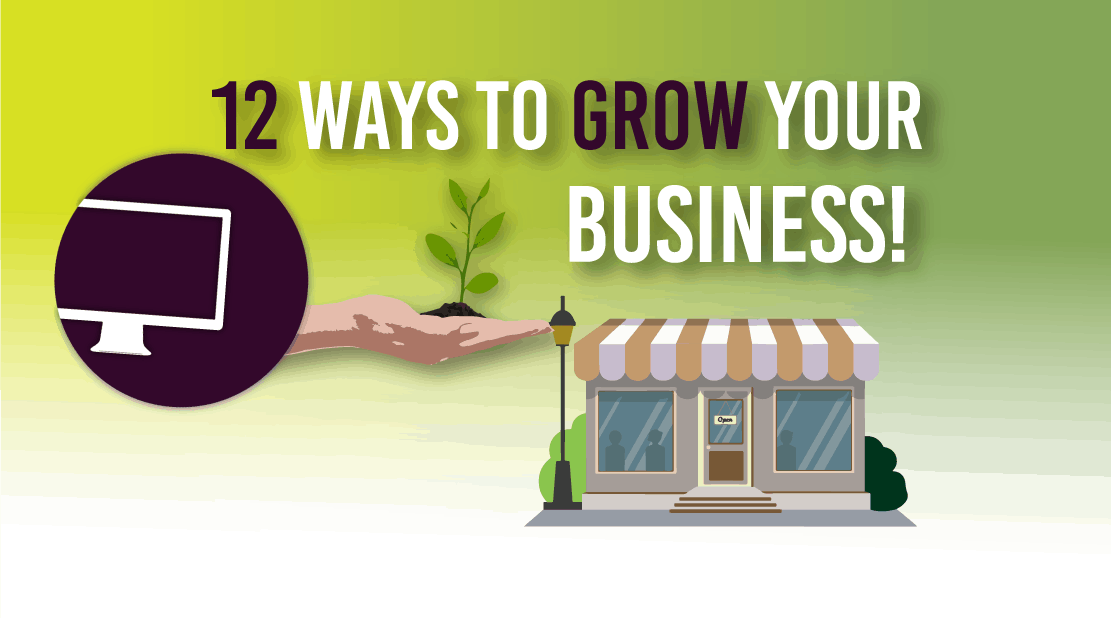 12 ways to grow your business