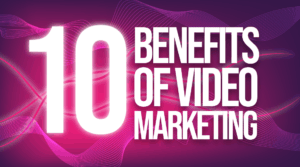 Ottawa Video Marketing Experts Benefits Of Using Video For Your Business